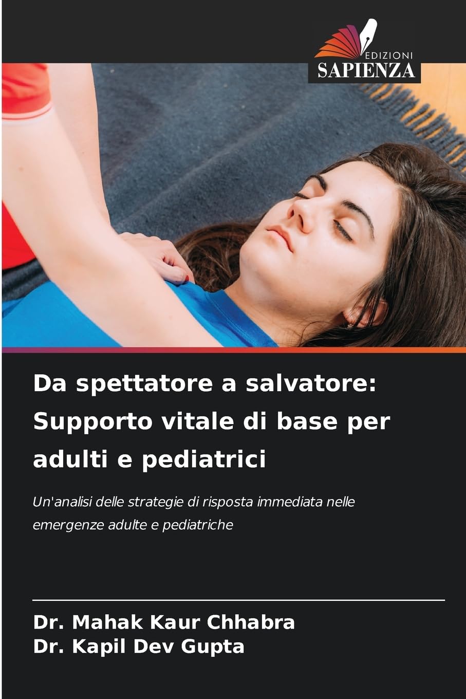 Da spettatore a salvatore: Supporto vitale di base per adulti e pediatrici Medicine