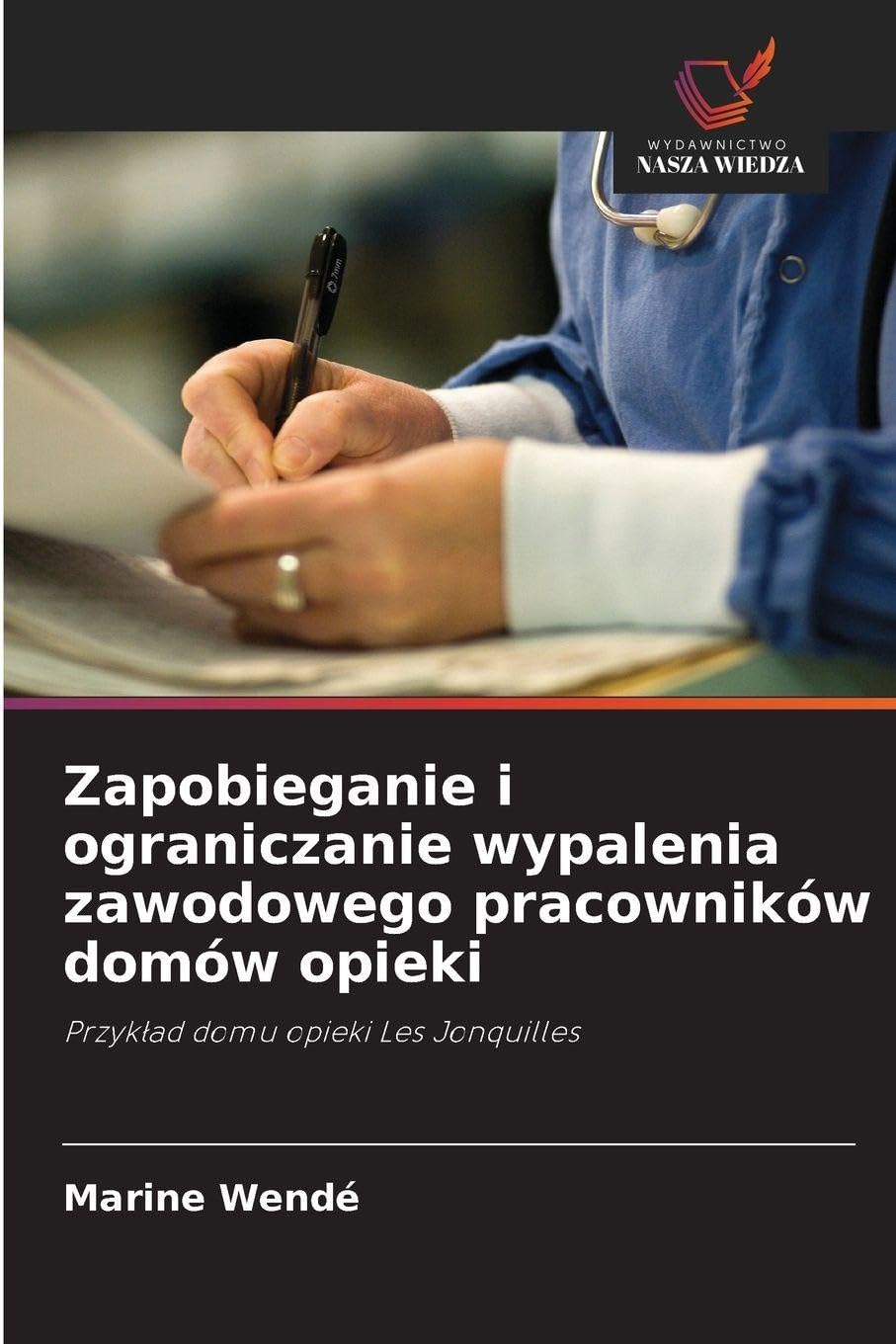 Zapobieganie i ograniczanie wypalenia zawodowego pracowników domów opieki Law