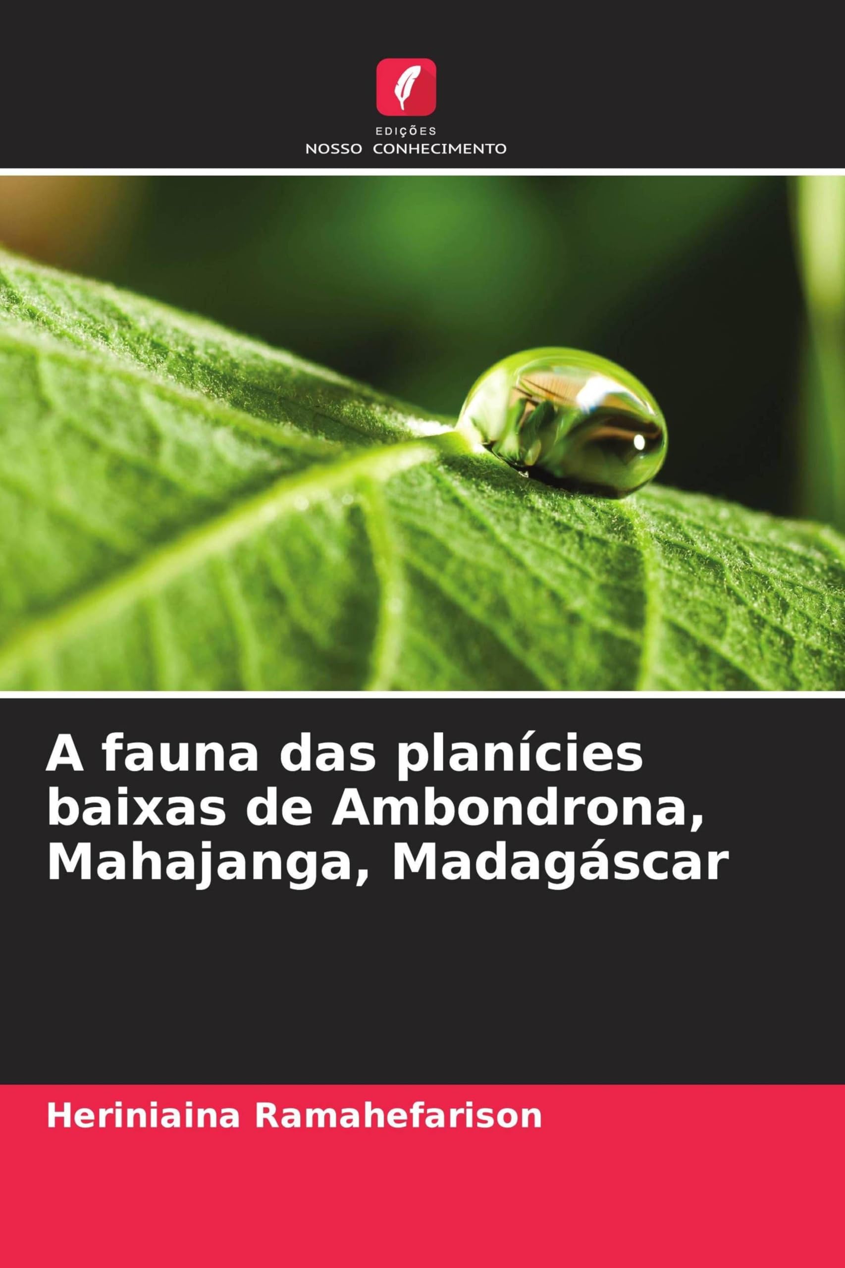 A fauna das planícies baixas de Ambondrona, Mahajanga, Madagáscar Natural Sciences