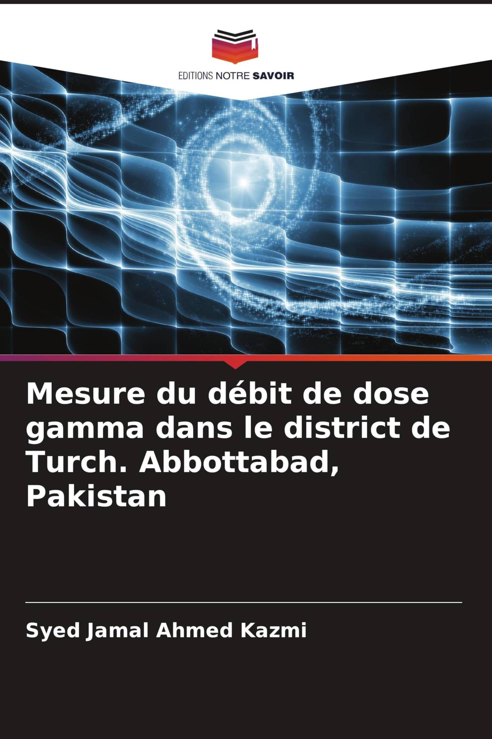 Mesure du débit de dose gamma dans le district de Turch. Abbottabad, Pakistan Natural Sciences