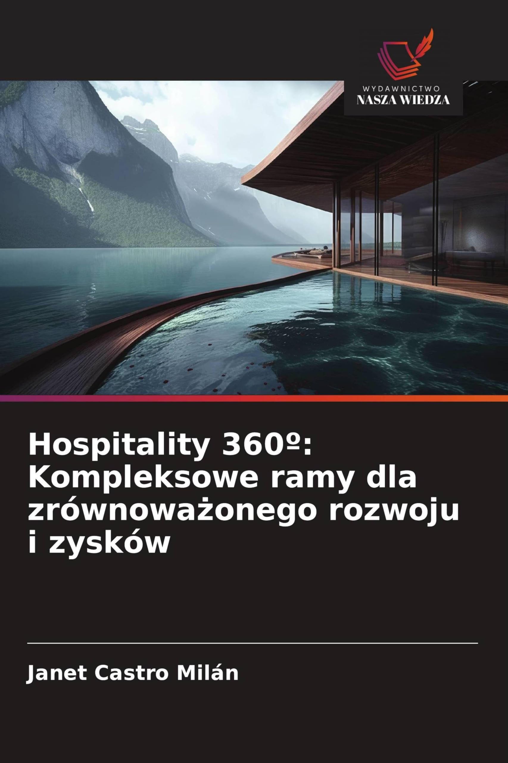 Hospitality 360º: Kompleksowe ramy dla zrównowa¿onego rozwoju i zysków Law