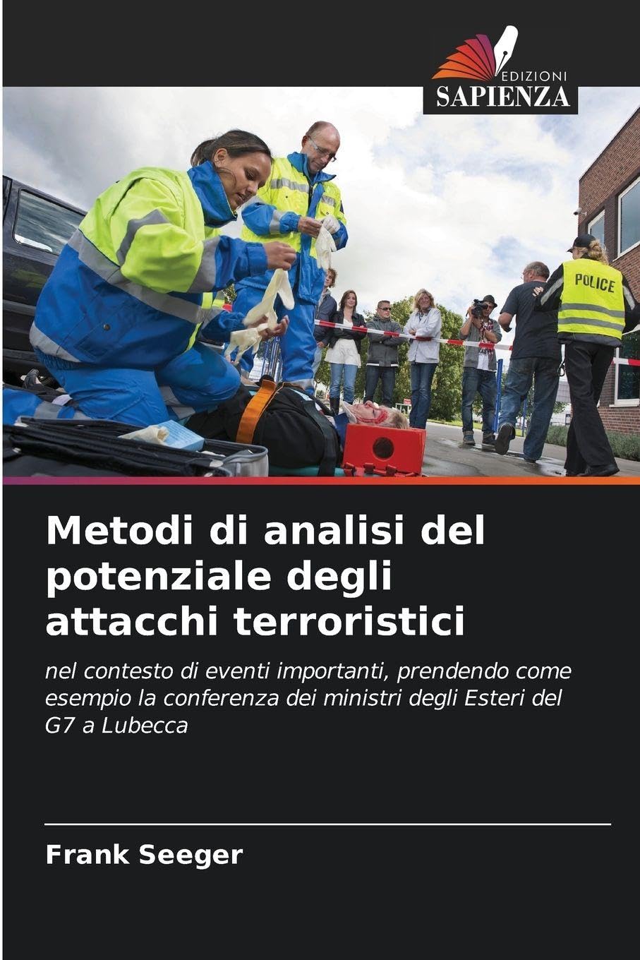 Metodi di analisi del potenziale degli attacchi terroristici Law