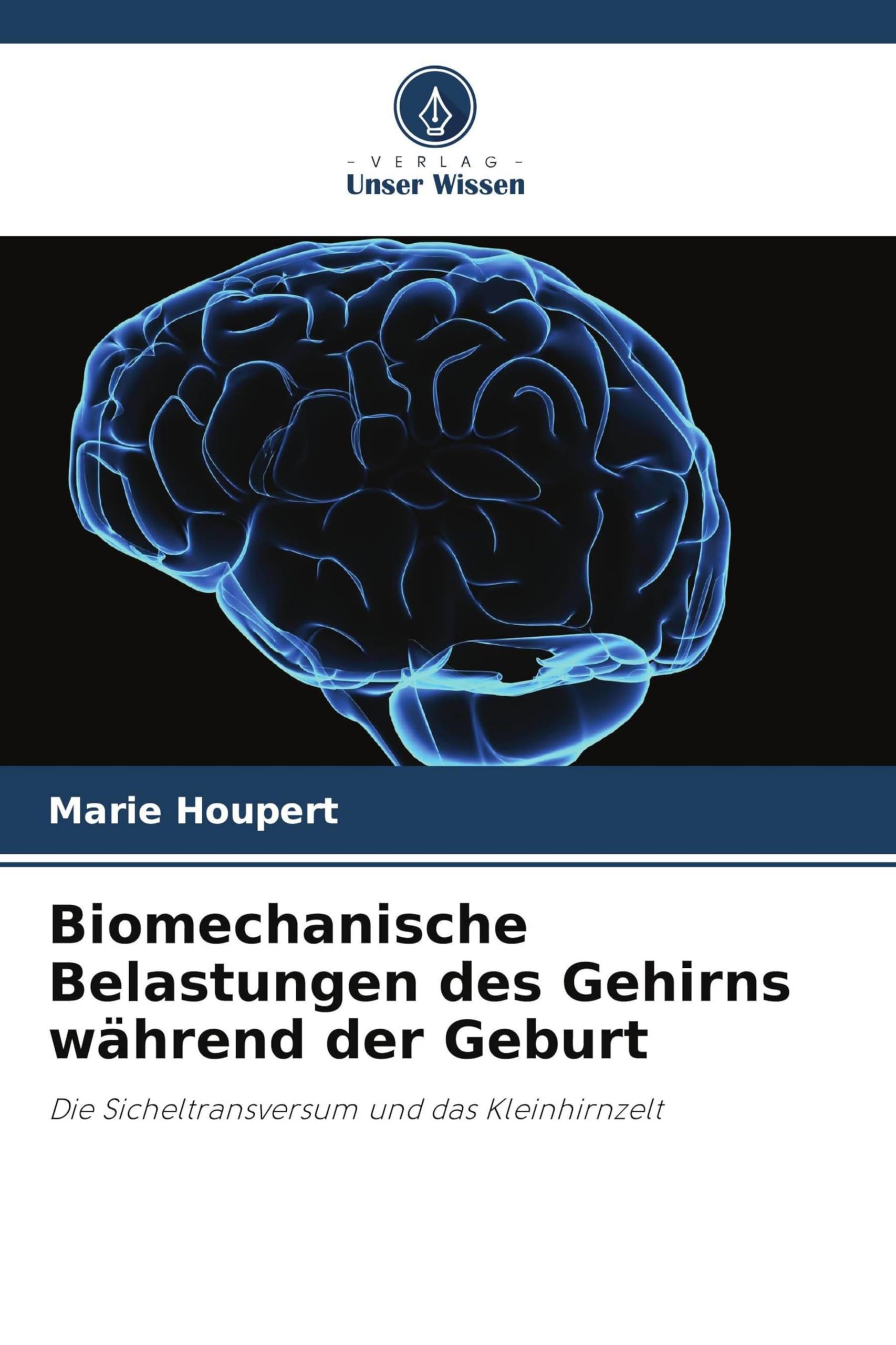 Biomechanische Belastungen des Gehirns während der Geburt Books