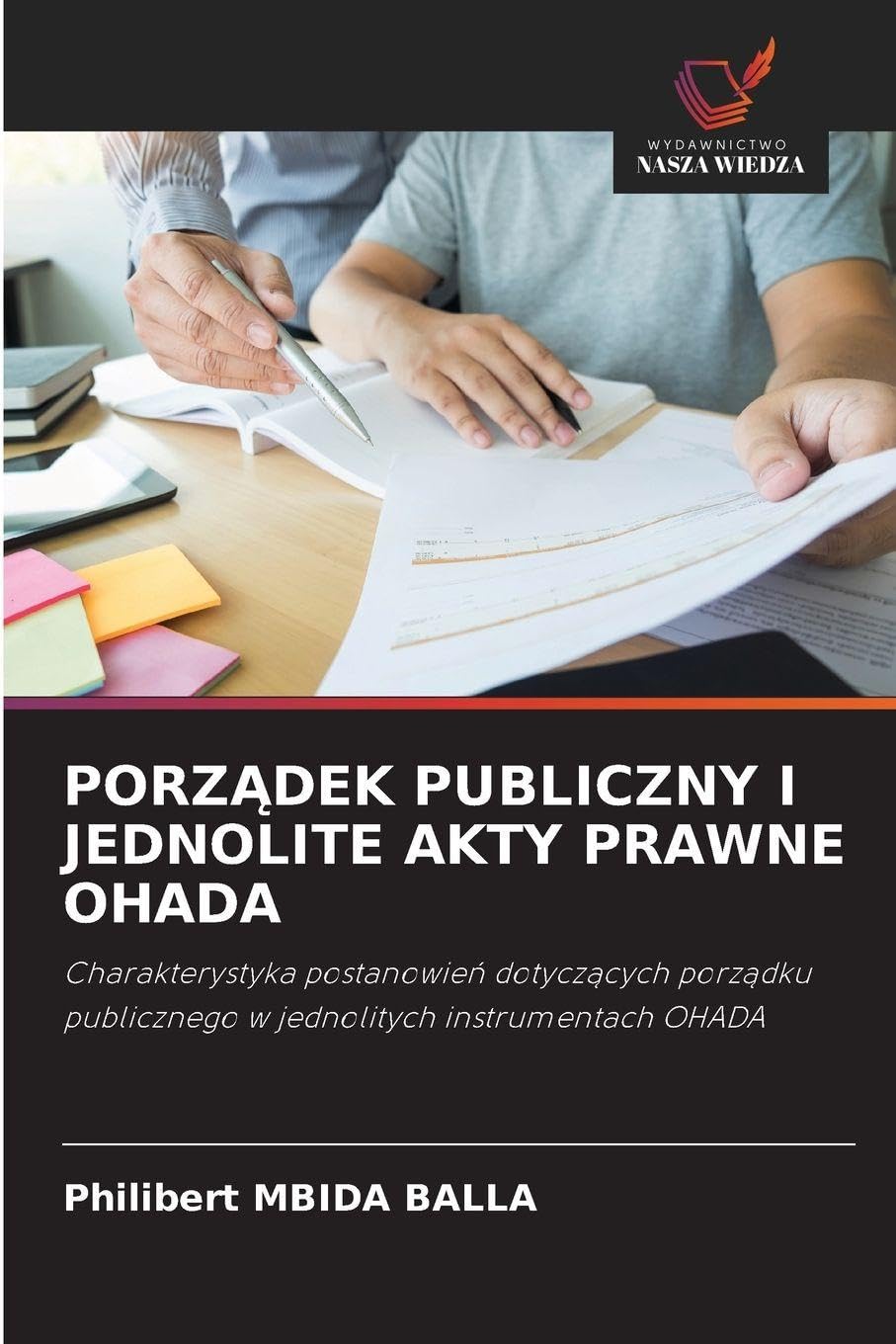 PORZ¿DEK PUBLICZNY I JEDNOLITE AKTY PRAWNE OHADA Law