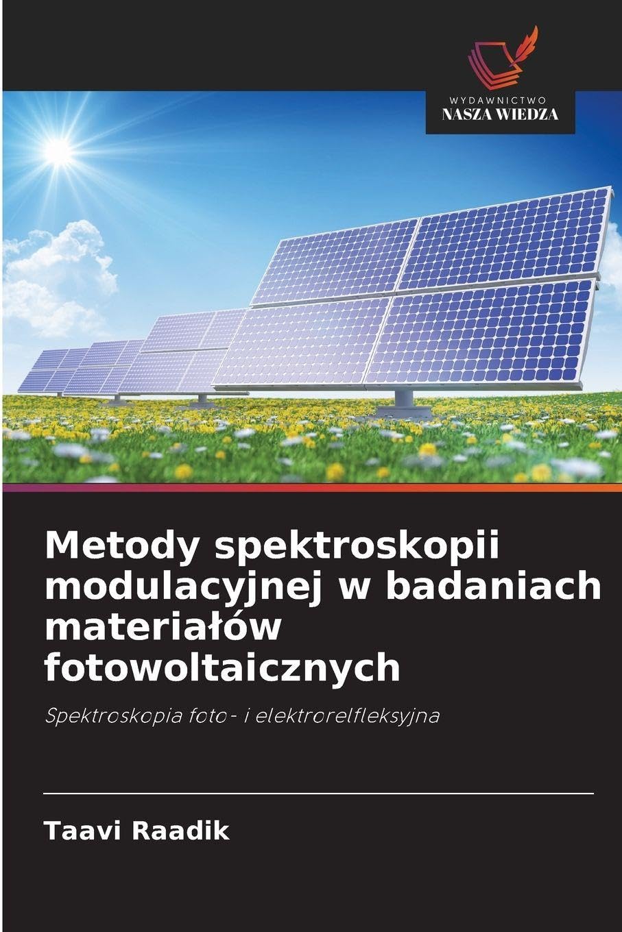 Metody spektroskopii modulacyjnej w badaniach materia¿ów fotowoltaicznych Natural Sciences