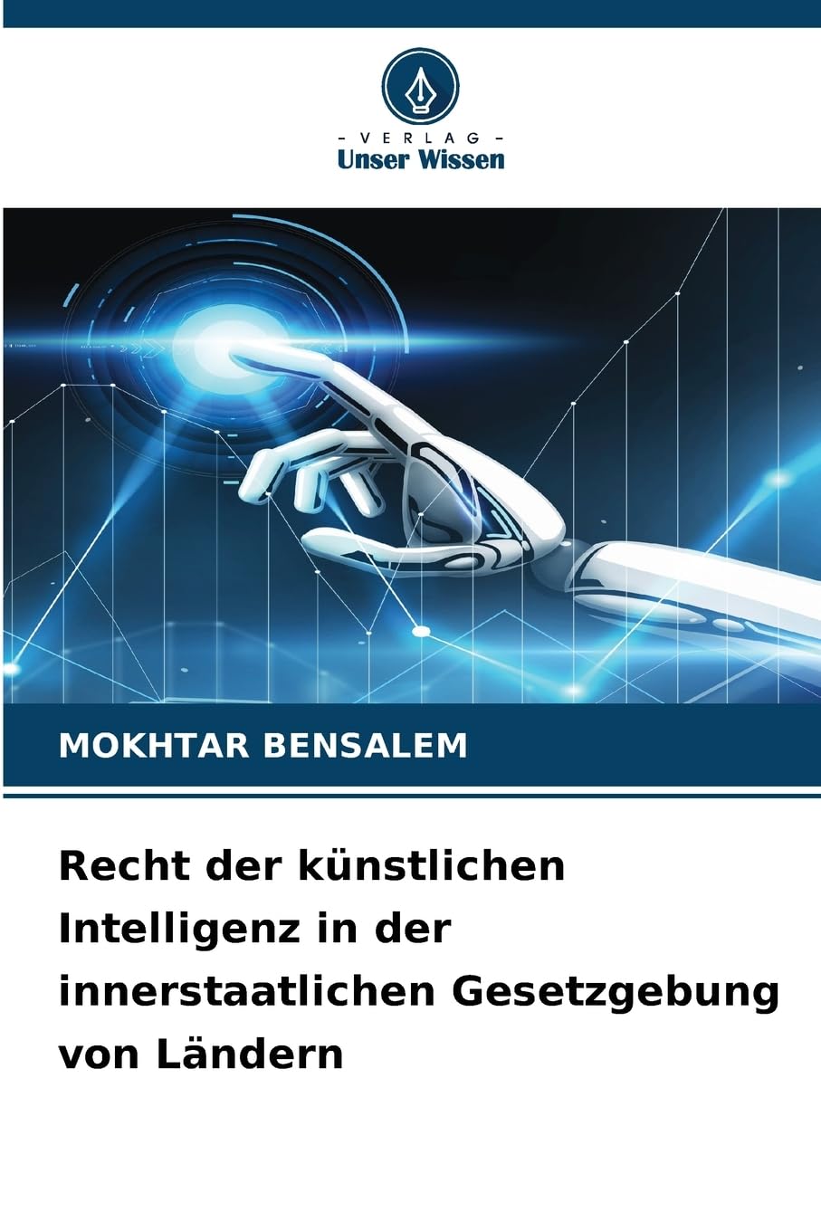 Recht der künstlichen Intelligenz in der innerstaatlichen Gesetzgebung von Ländern Law