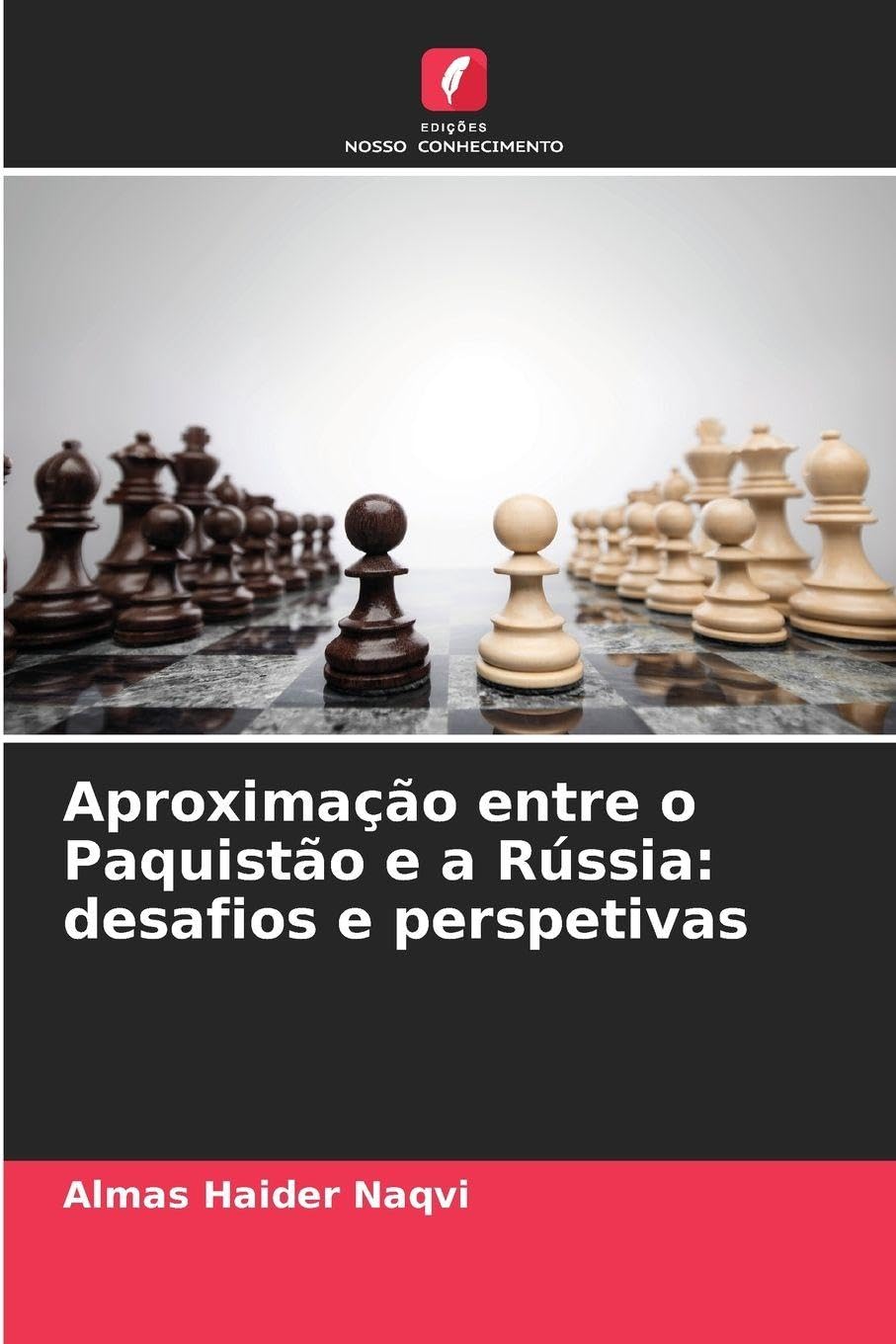 Aproximação entre o Paquistão e a Rússia: desafios e perspetivas Law
