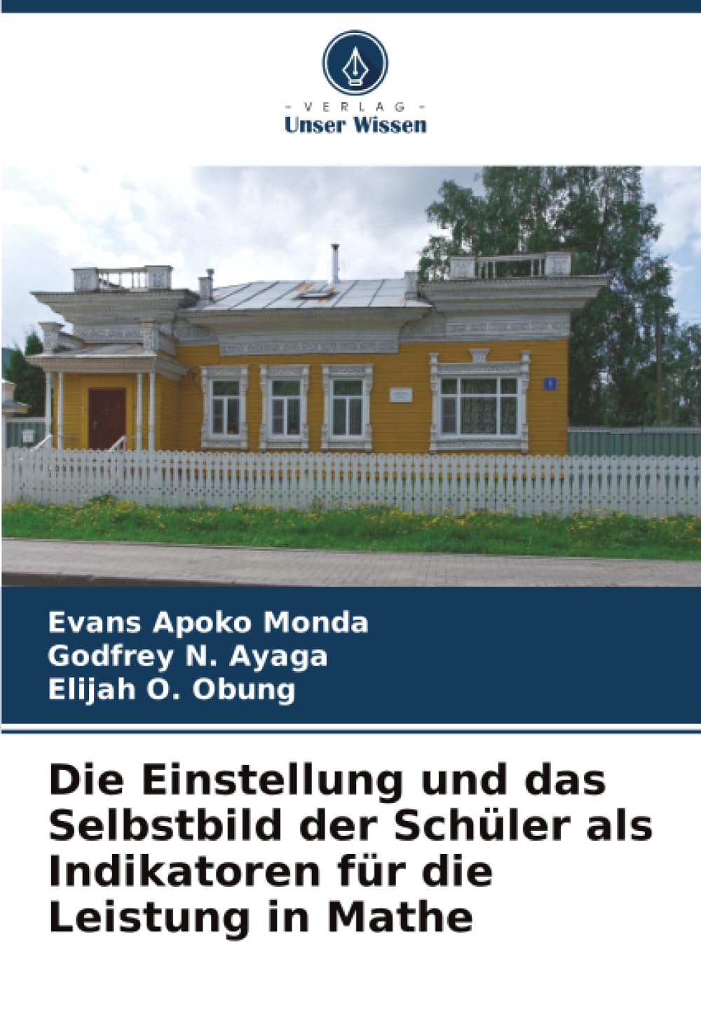 Die Einstellung und das Selbstbild der Schüler als Indikatoren für die Leistung in Mathe Psychology