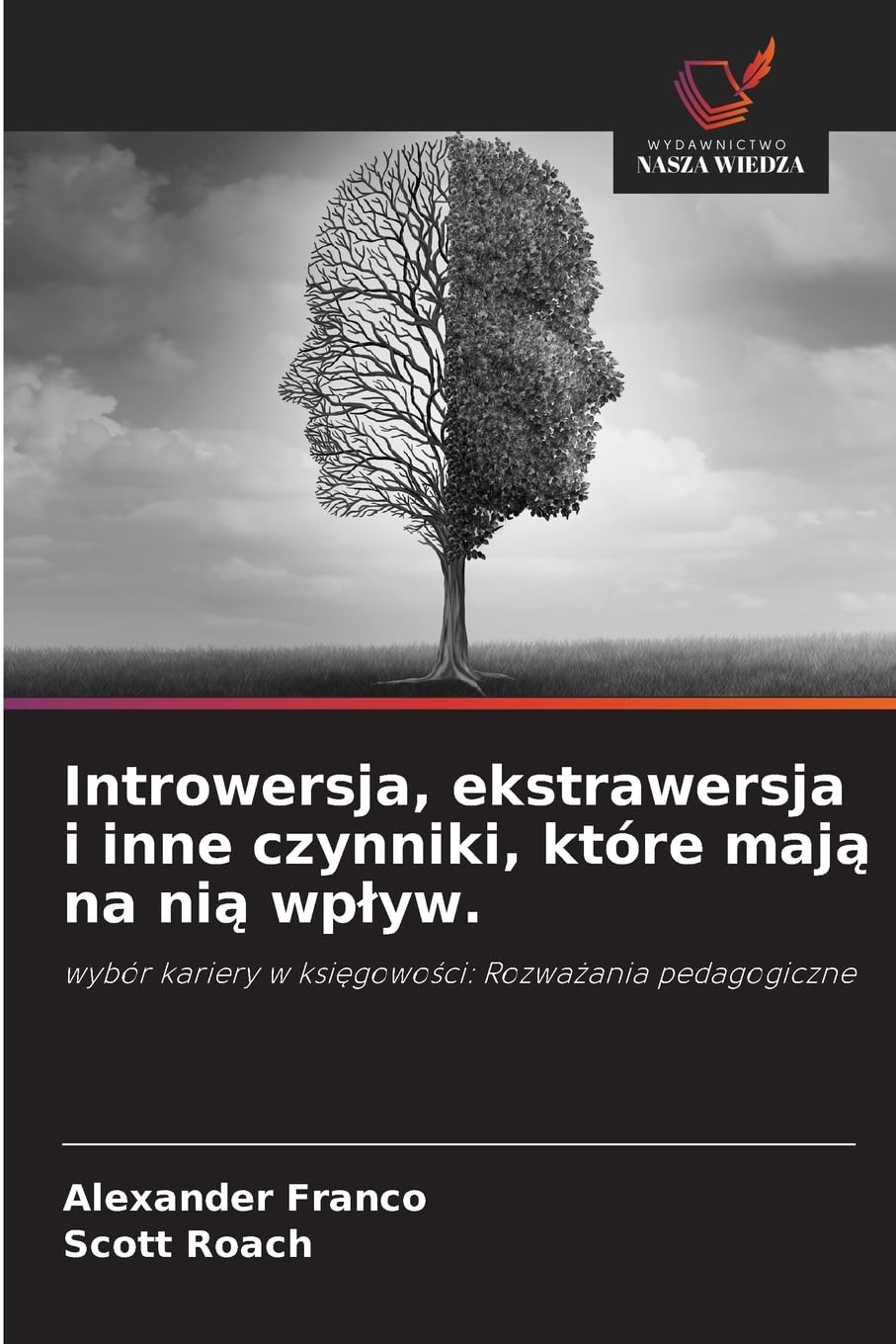 Introwersja, ekstrawersja i inne czynniki, które maj¿ na ni¿ wp¿yw. Law