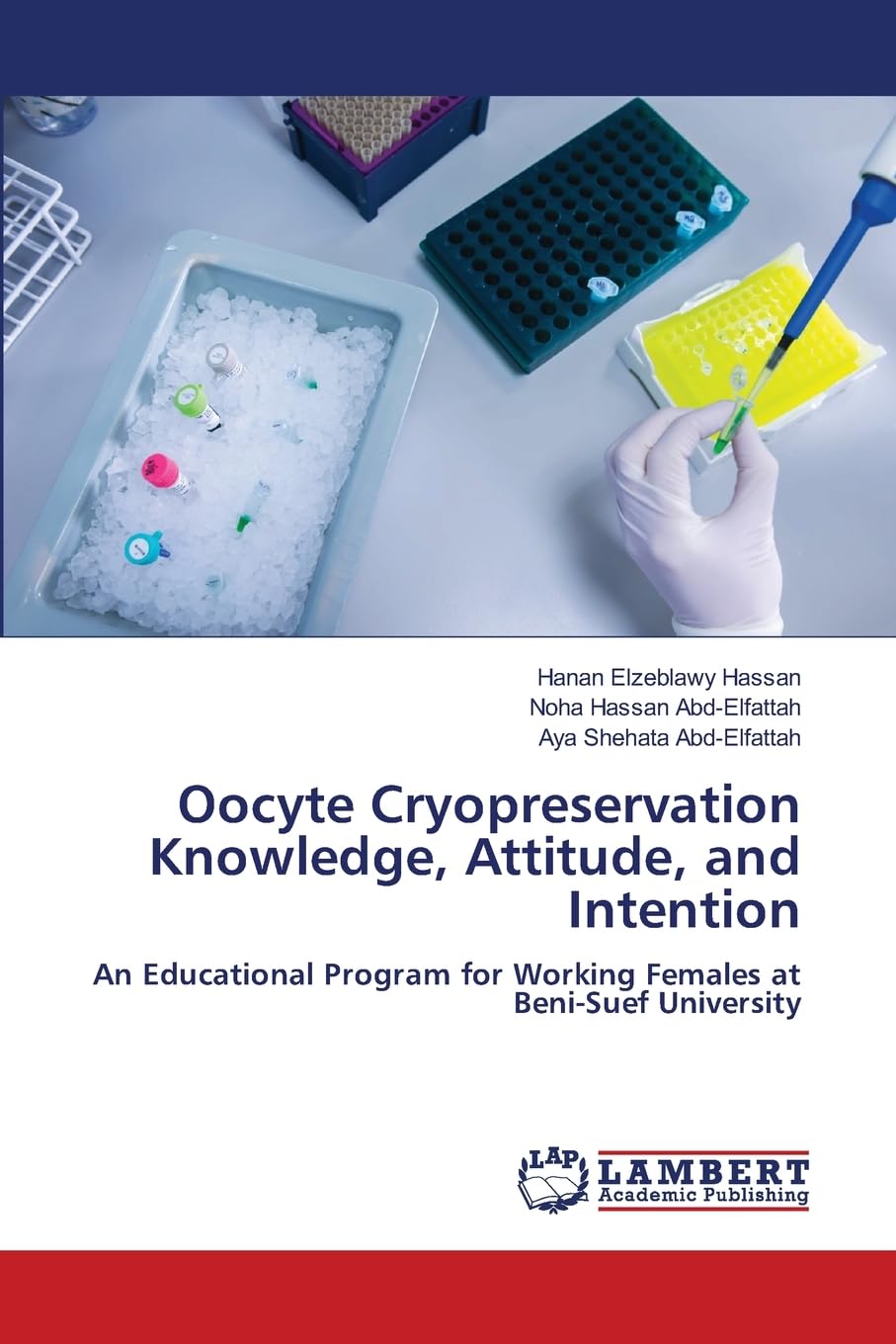 Oocyte Cryopreservation Knowledge, Attitude, and Intention Medicine