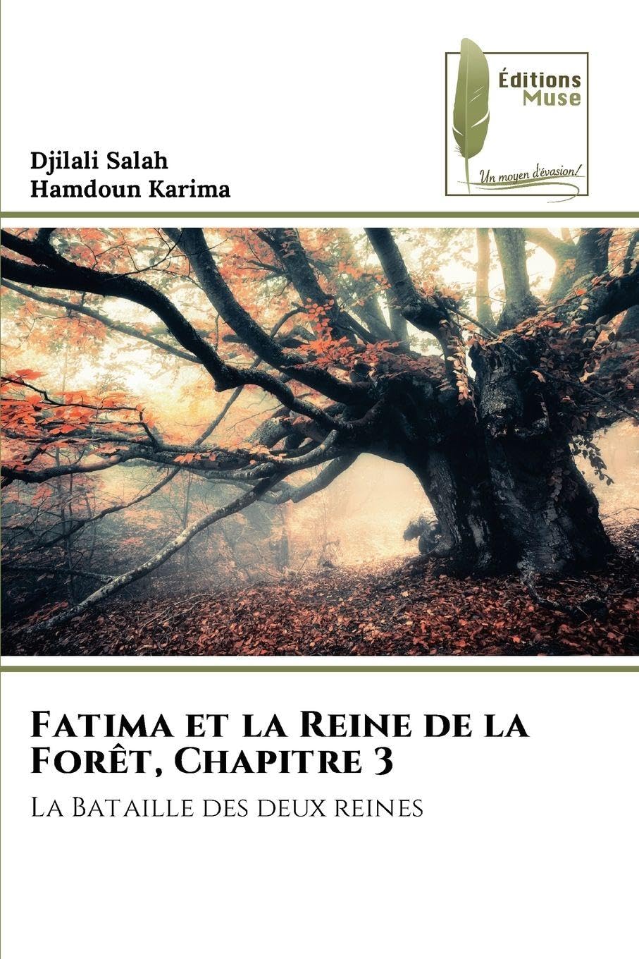 Fatima et la Reine de la Forêt, Chapitre 3 Books