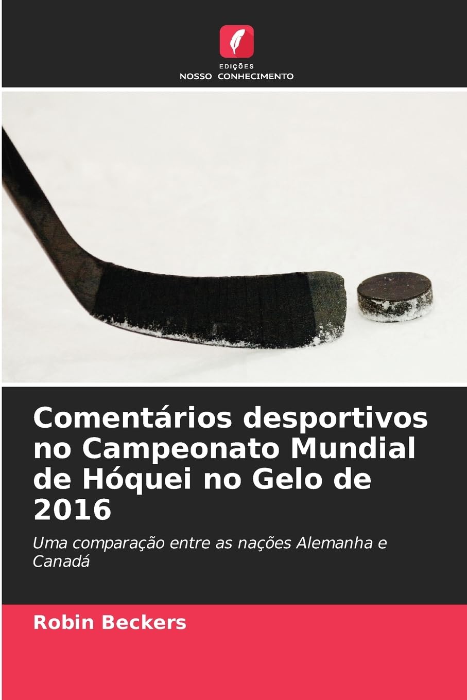 Comentários desportivos no Campeonato Mundial de Hóquei no Gelo de 2016 Leisure & Fun
