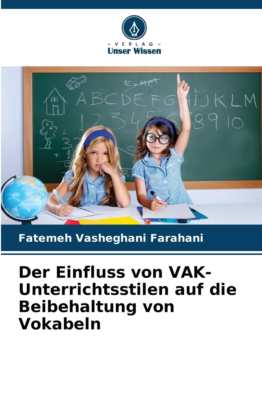 Der Einfluss von VAK-Unterrichtsstilen auf die Beibehaltung von Vokabeln Books