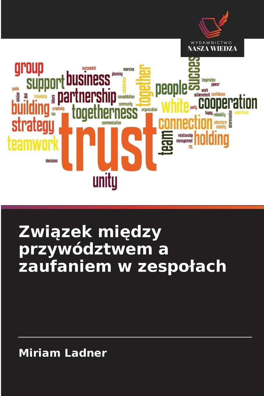 Zwi¿zek mi¿dzy przywództwem a zaufaniem w zespo¿ach Law