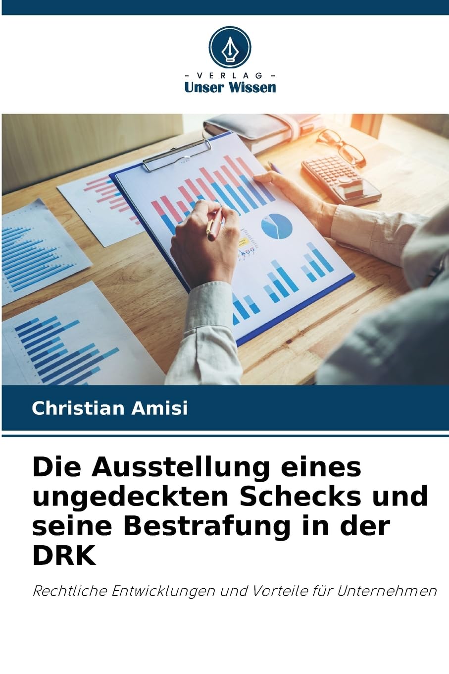Die Ausstellung eines ungedeckten Schecks und seine Bestrafung in der DRK Law