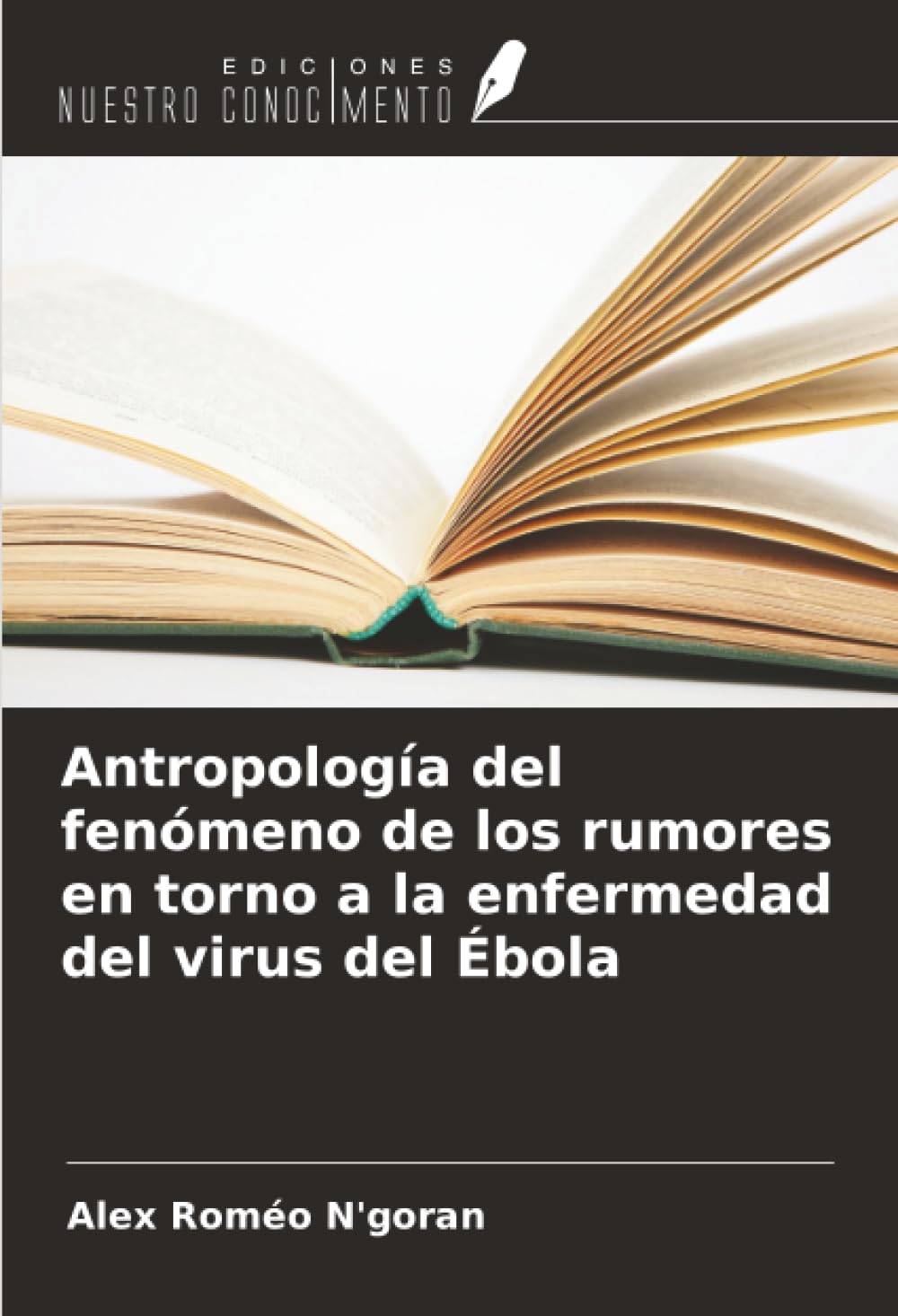 Antropología del fenómeno de los rumores en torno a la enfermedad del virus del Ébola Law