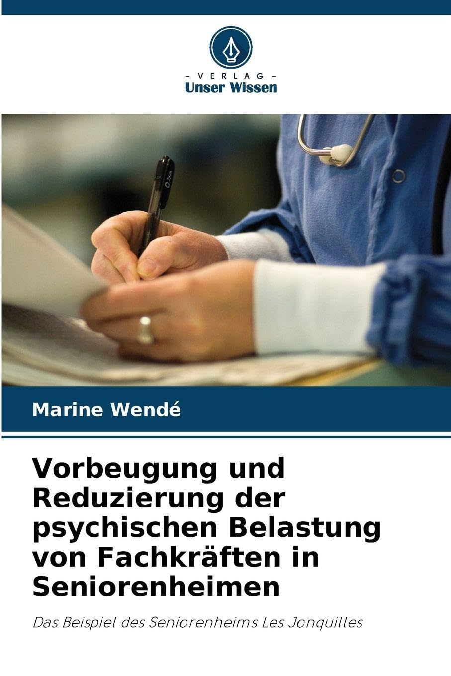 Vorbeugung und Reduzierung der psychischen Belastung von Fachkräften in Seniorenheimen Law