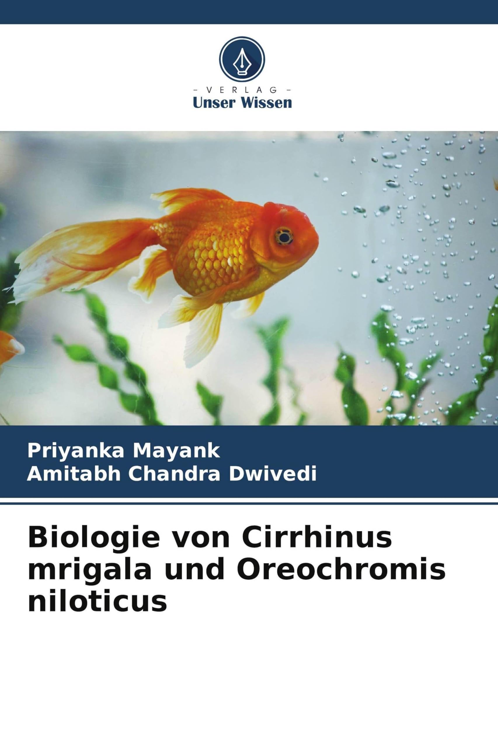 Biologie von Cirrhinus mrigala und Oreochromis niloticus Natural Sciences