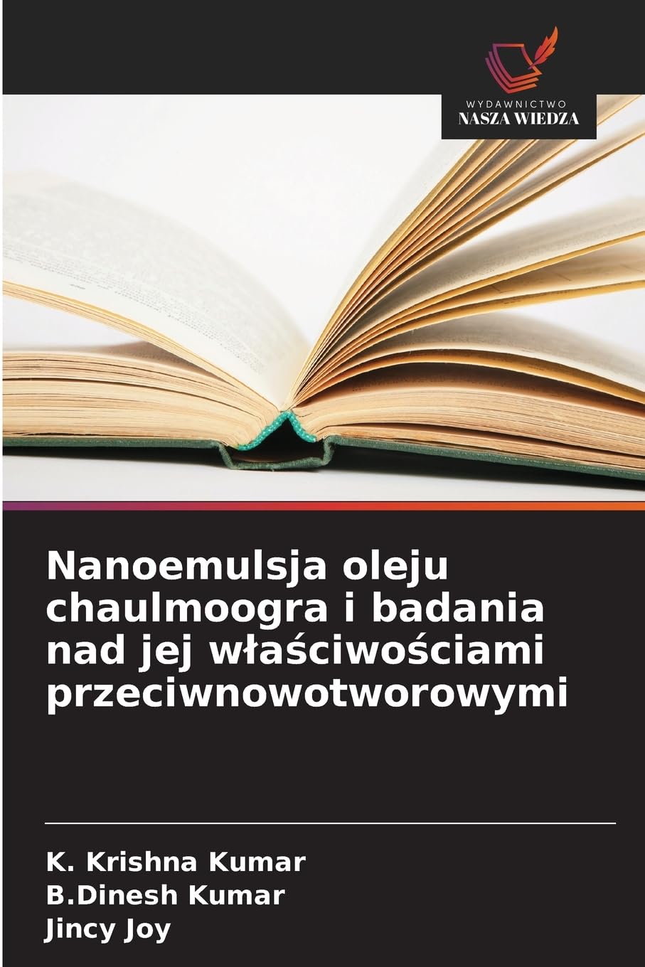 Nanoemulsja oleju chaulmoogra i badania nad jej w¿a¿ciwo¿ciami przeciwnowotworowymi Medicine