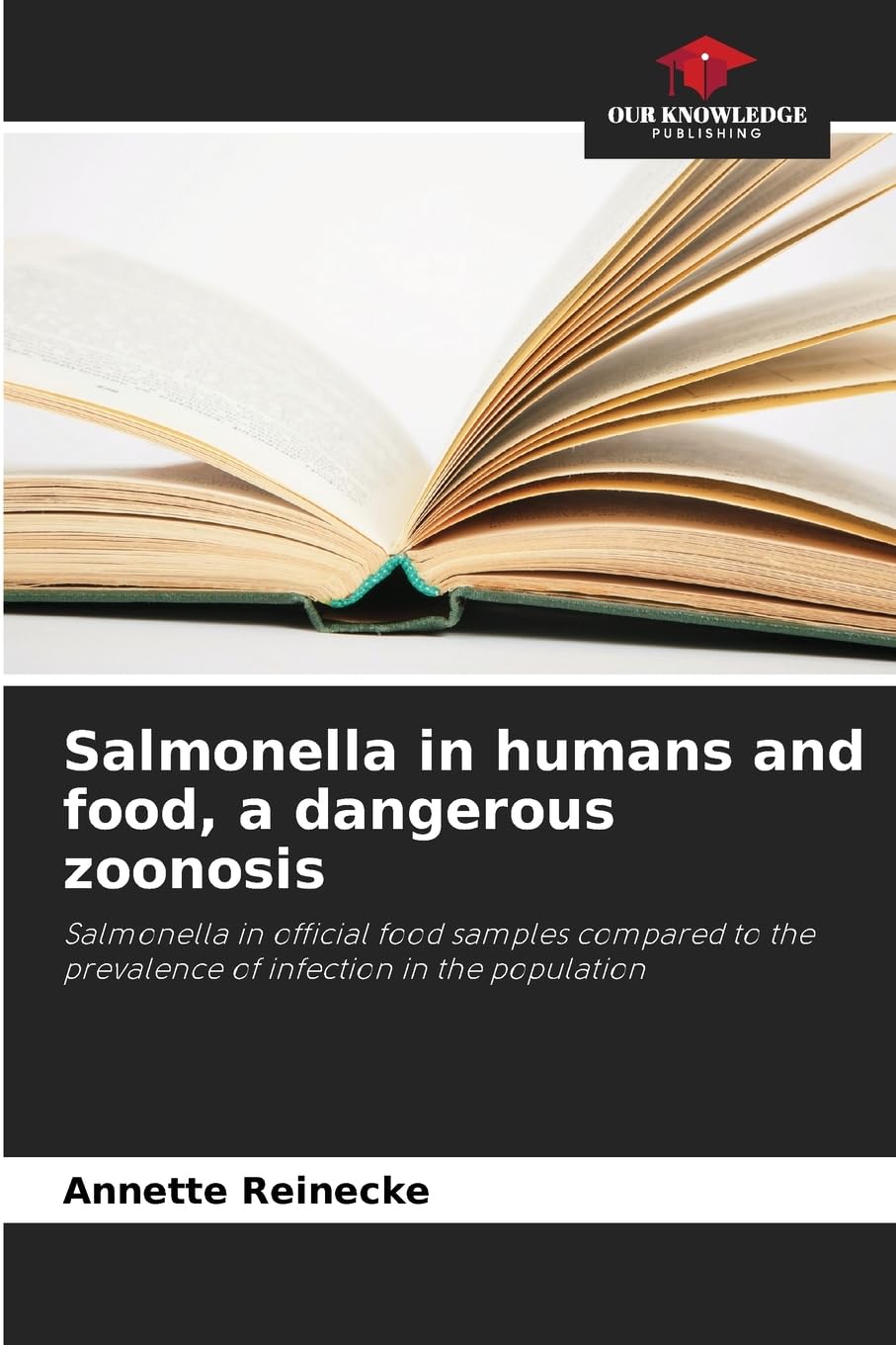 Salmonella in humans and food, a dangerous zoonosis Medicine
