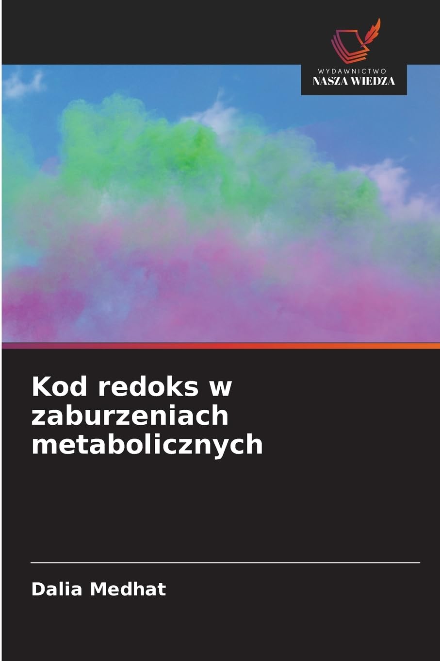 Kod redoks w zaburzeniach metabolicznych Natural Sciences