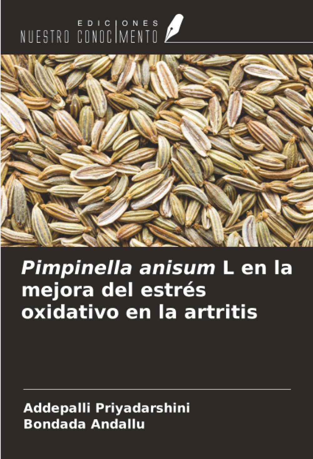 Pimpinella anisum L en la mejora del estrés oxidativo en la artritis Natural Sciences