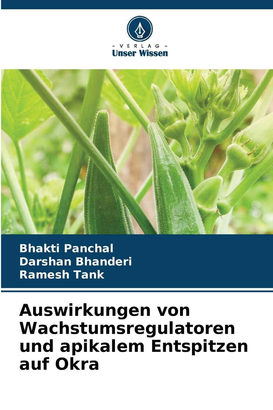 Auswirkungen von Wachstumsregulatoren und apikalem Entspitzen auf Okra Natural Sciences