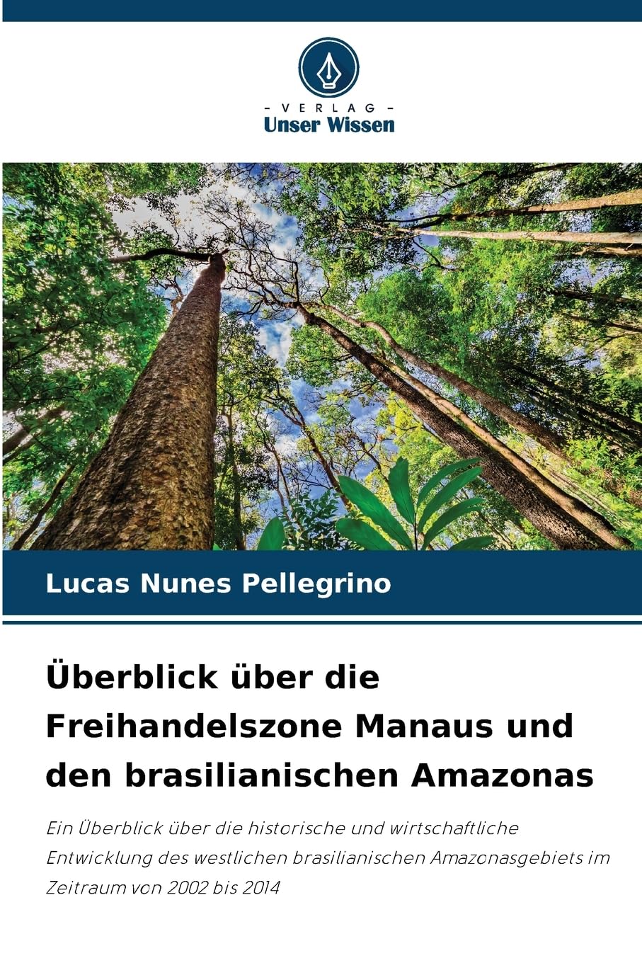Überblick über die Freihandelszone Manaus und den brasilianischen Amazonas Law