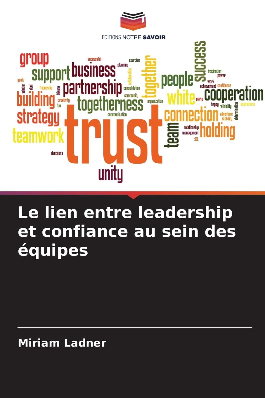 Le lien entre leadership et confiance au sein des équipes Law