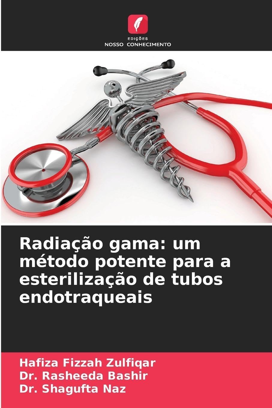 Radiação gama: um método potente para a esterilização de tubos endotraqueais Natural Sciences