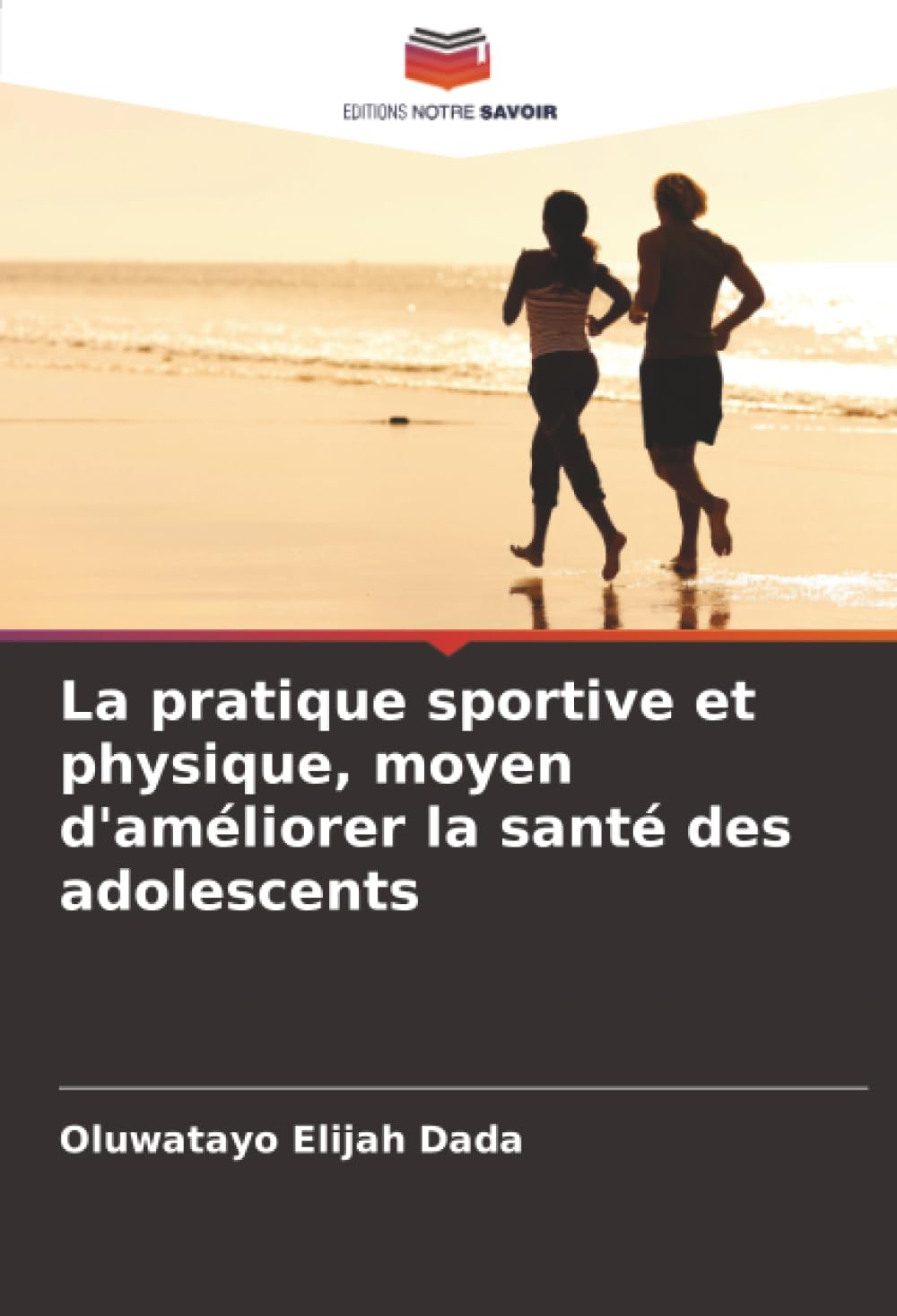La pratique sportive et physique, moyen d'améliorer la santé des adolescents Leisure & Fun