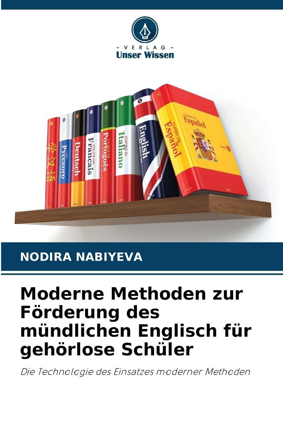 Moderne Methoden zur Förderung des mündlichen Englisch für gehörlose Schüler Books
