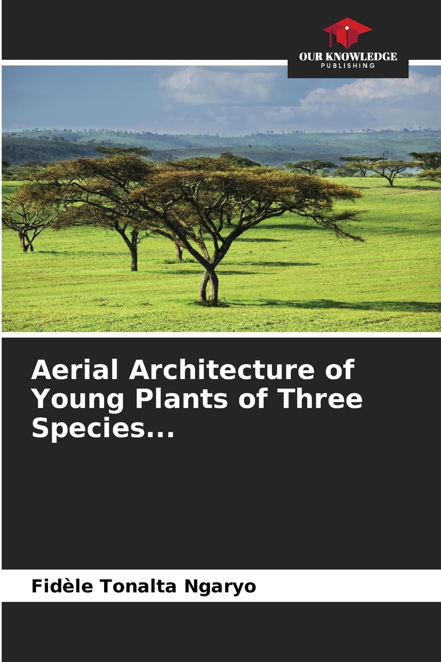 Aerial Architecture of Young Plants of Three Species... Natural Sciences