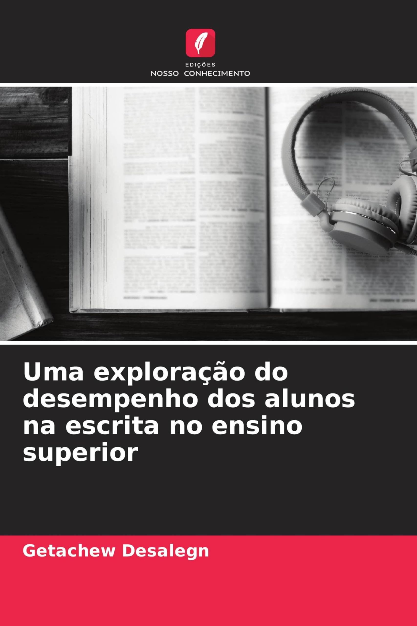 Uma exploração do desempenho dos alunos na escrita no ensino superior Books