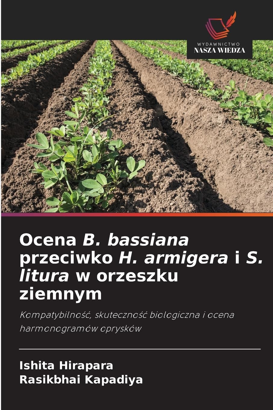 Ocena B. bassiana przeciwko H. armigera i S. litura w orzeszku ziemnym Natural Sciences