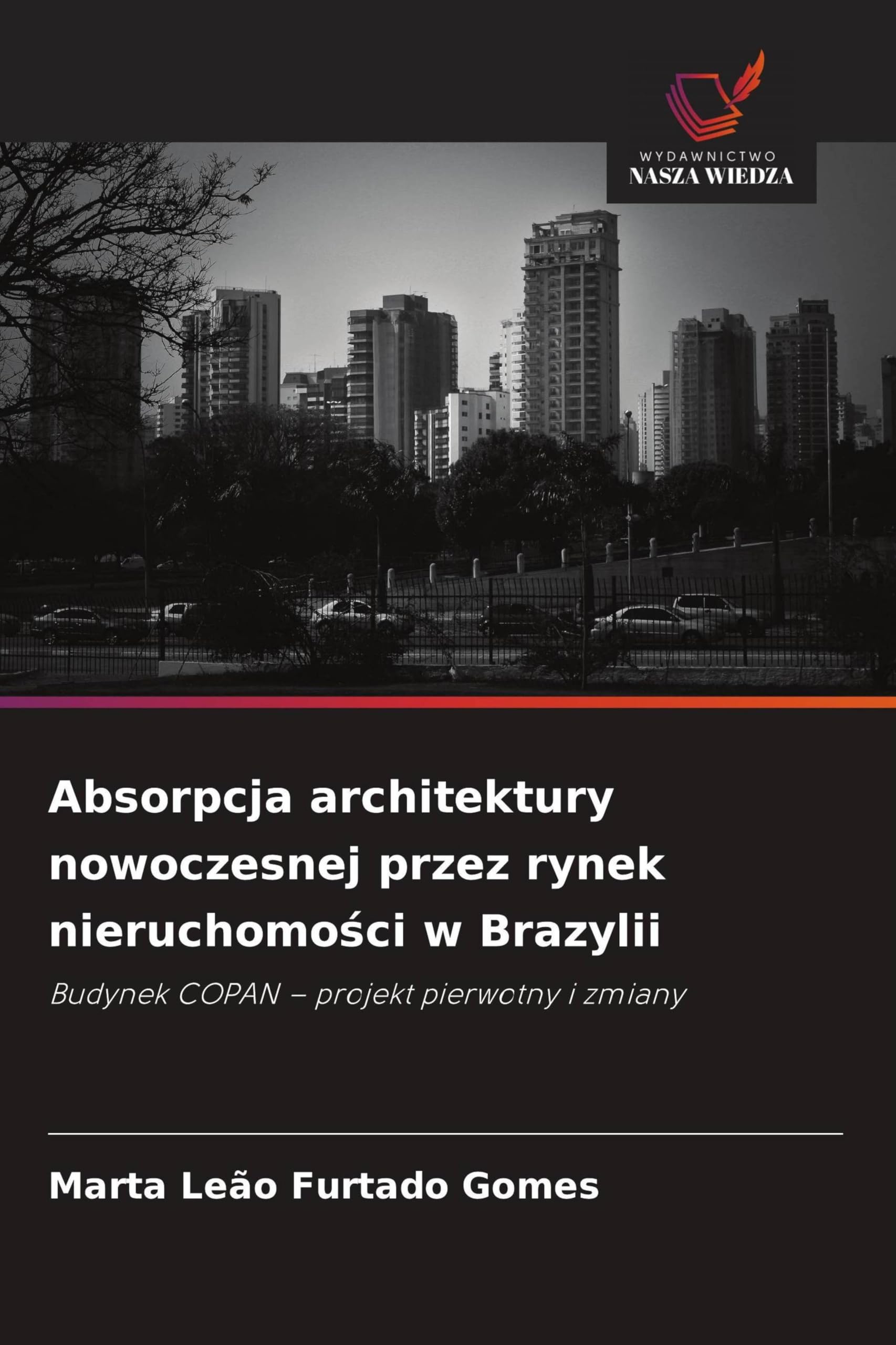 Absorpcja architektury nowoczesnej przez rynek nieruchomo¿ci w Brazylii Architecture