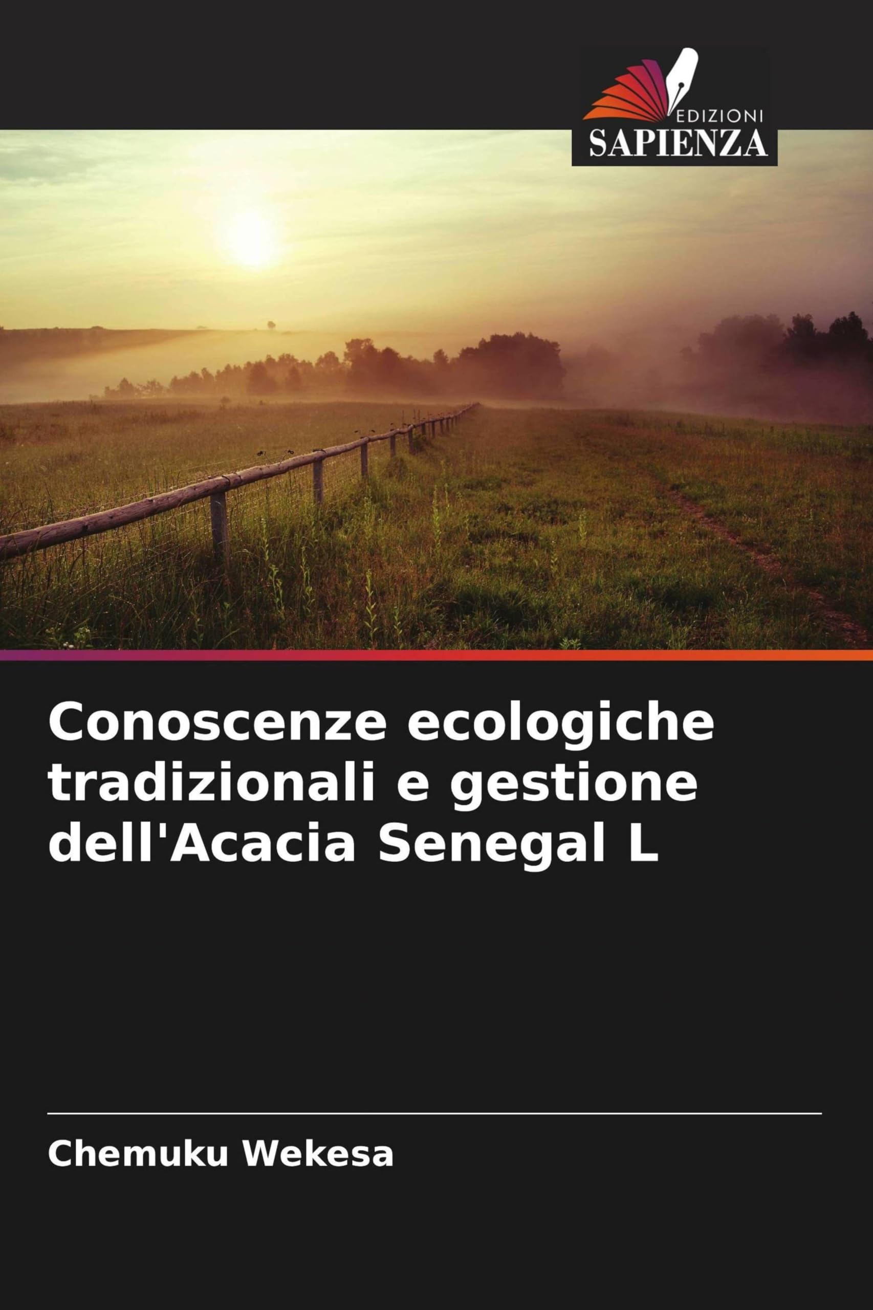 Conoscenze ecologiche tradizionali e gestione dell'Acacia Senegal L Natural Sciences