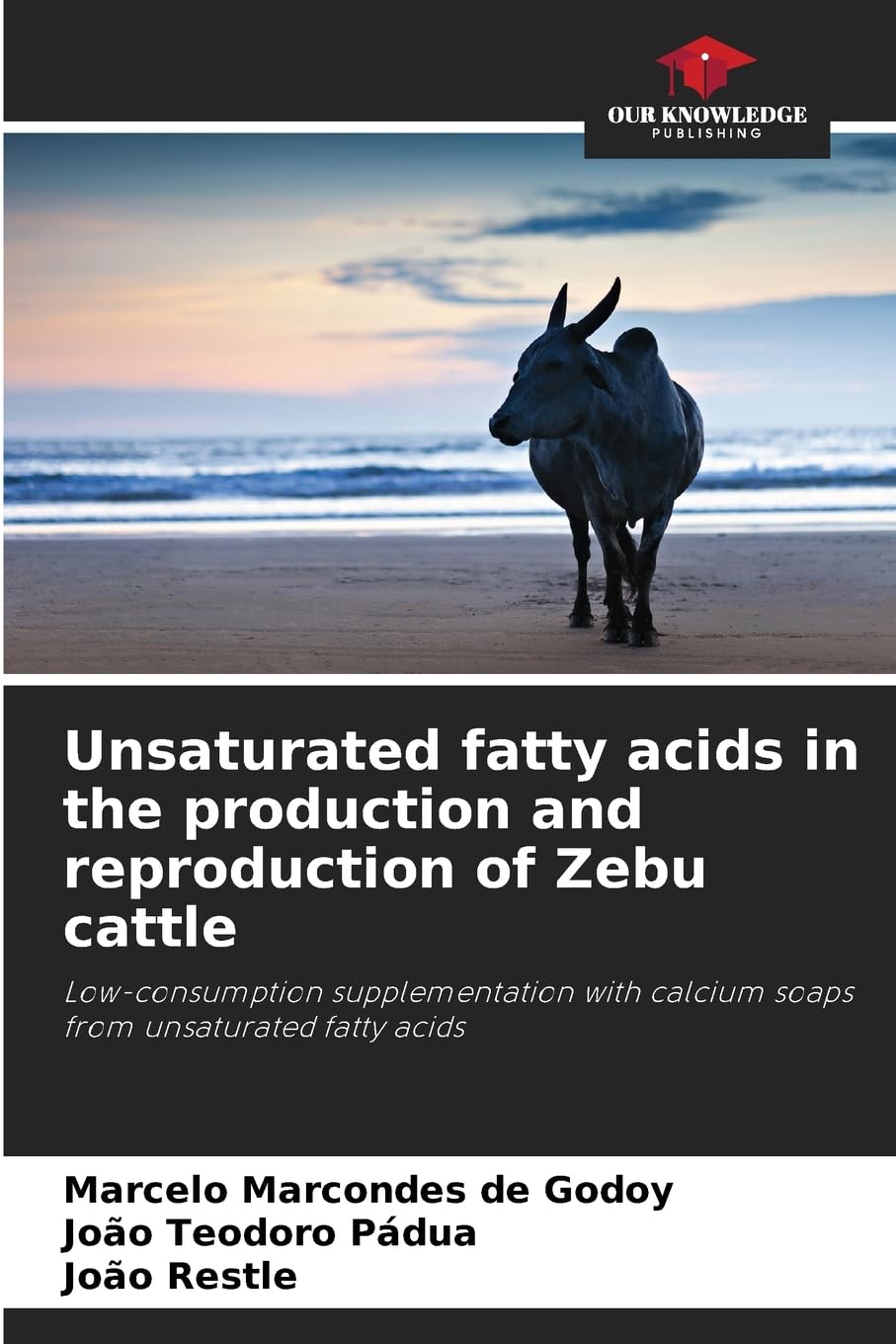 Unsaturated fatty acids in the production and reproduction of Zebu cattle Medicine