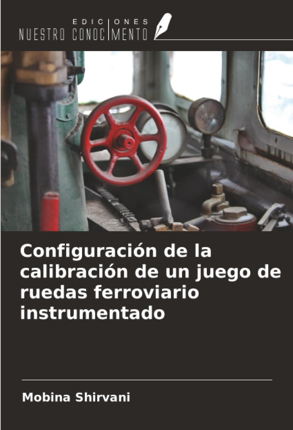 Configuración de la calibración de un juego de ruedas ferroviario instrumentado Business & Technology
