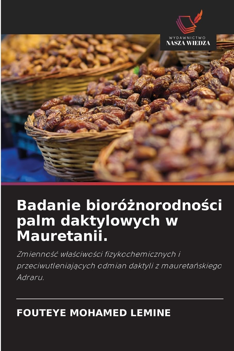 Badanie bioró¿norodno¿ci palm daktylowych w Mauretanii. Natural Sciences