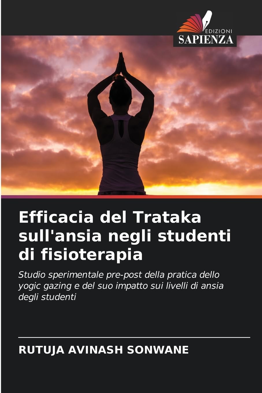 Efficacia del Trataka sull'ansia negli studenti di fisioterapia Medicine