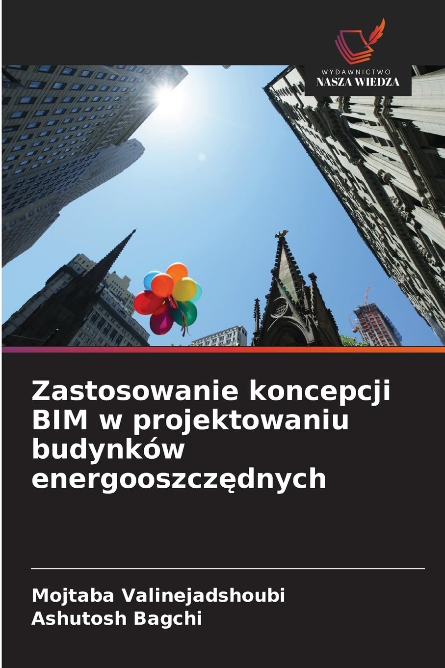 Zastosowanie koncepcji BIM w projektowaniu budynków energooszcz¿dnych Business & Technology