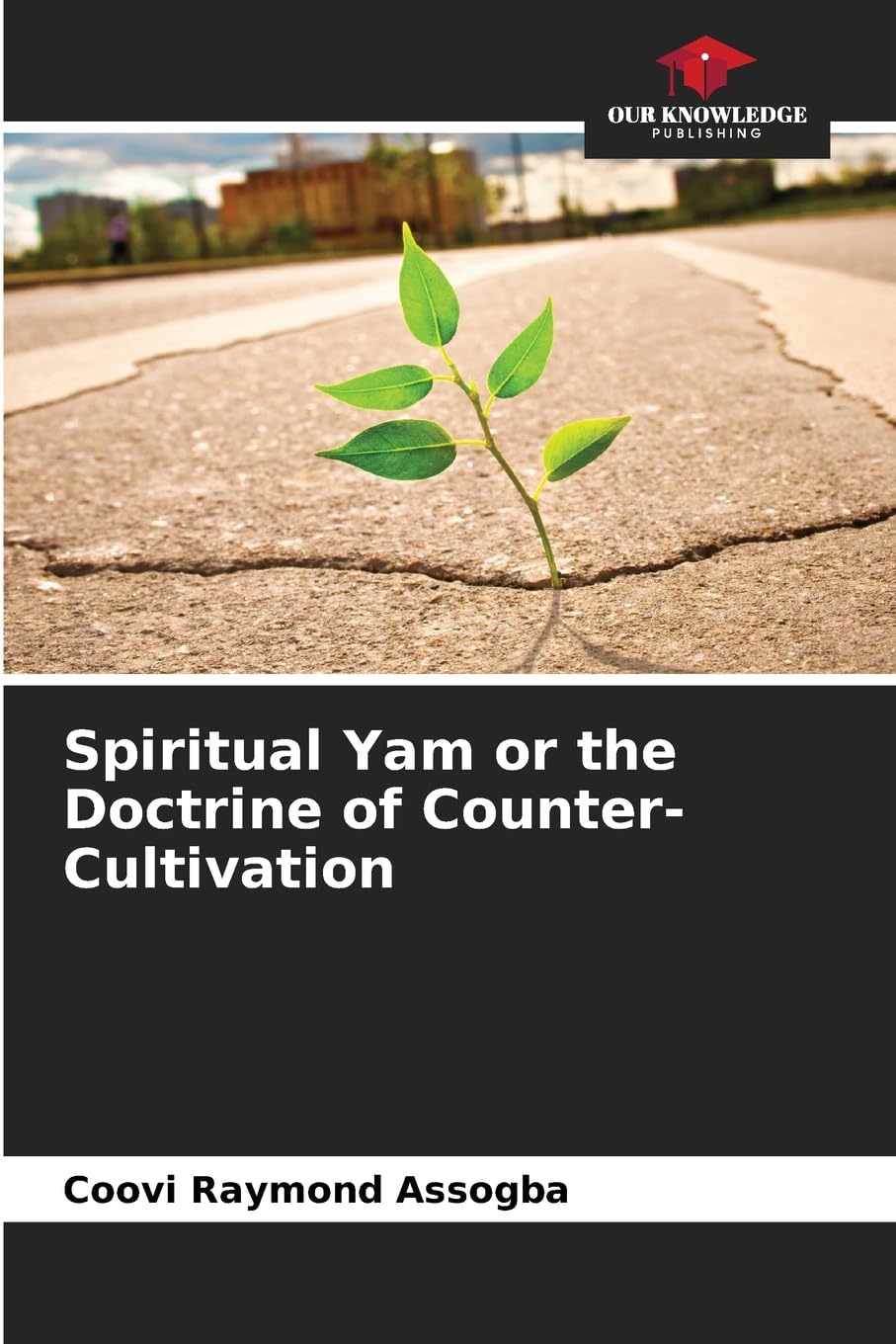 Spiritual Yam or the Doctrine of Counter-Cultivation Law