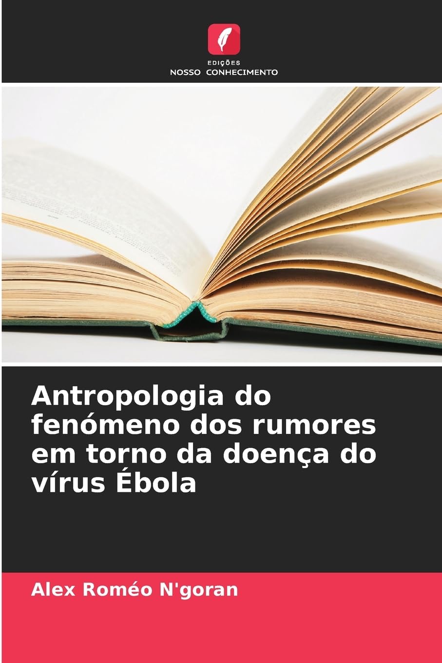 Antropologia do fenómeno dos rumores em torno da doença do vírus Ébola Law