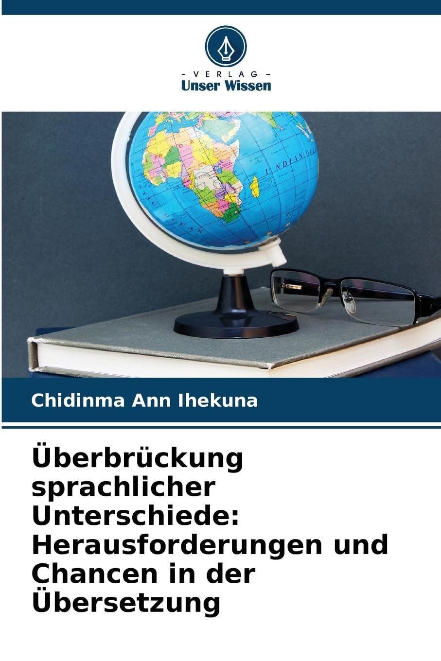 Überbrückung sprachlicher Unterschiede: Herausforderungen und Chancen in der Übersetzung Education & Training