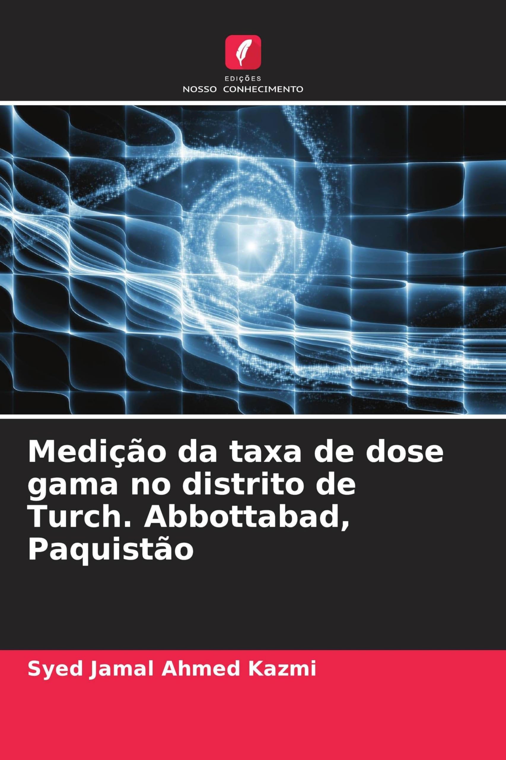 Medição da taxa de dose gama no distrito de Turch. Abbottabad, Paquistão Natural Sciences