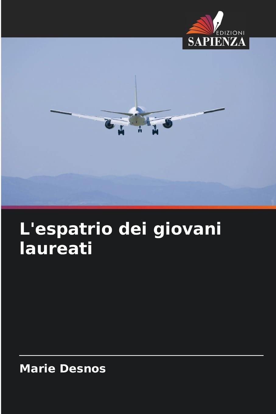 L'espatrio dei giovani laureati Business, Finance & Career