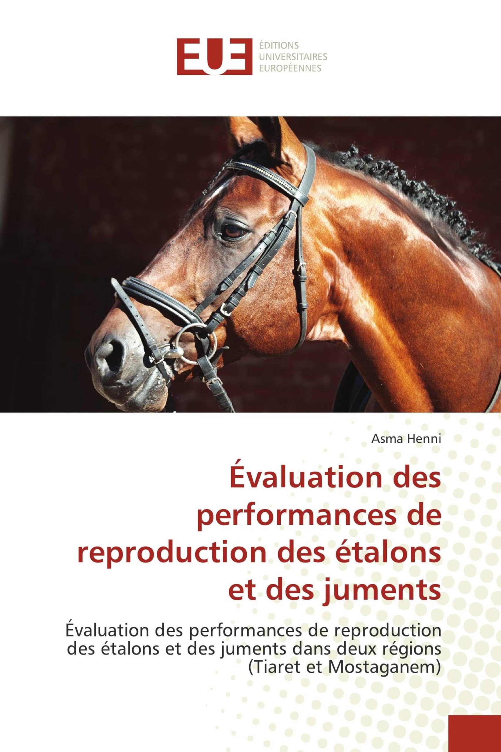 Évaluation des performances de reproduction des étalons et des juments Natural Sciences