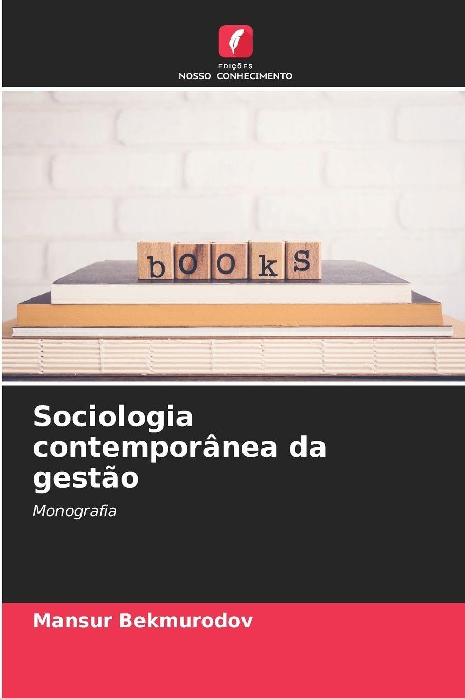 Sociologia contemporânea da gestão Law