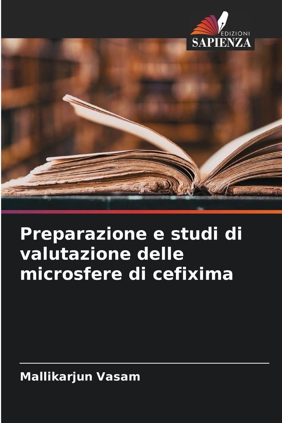 Preparazione e studi di valutazione delle microsfere di cefixima book